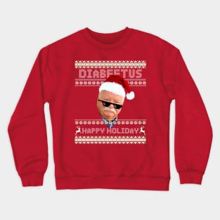 Diabeetus Christmas - Happy Holiday Crewneck Sweatshirt